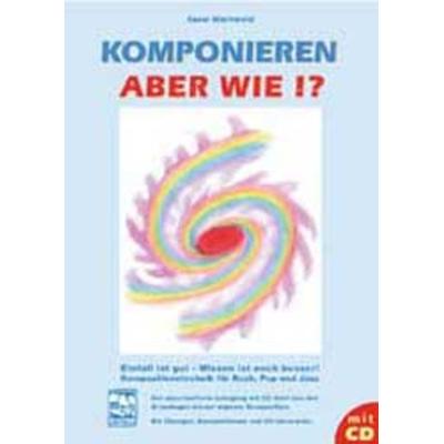 Komponieren - aber wie?! -