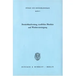 Deutschlandvertrag, westliches Bündnis und Wiedervereinigung., Fachbücher von Karl Doehring