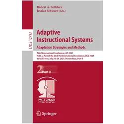 Adaptive Instructional Systems. Adaptation Strategies and Methods, Fachbücher von Jessica Schwarz, Robert A. Sottilare