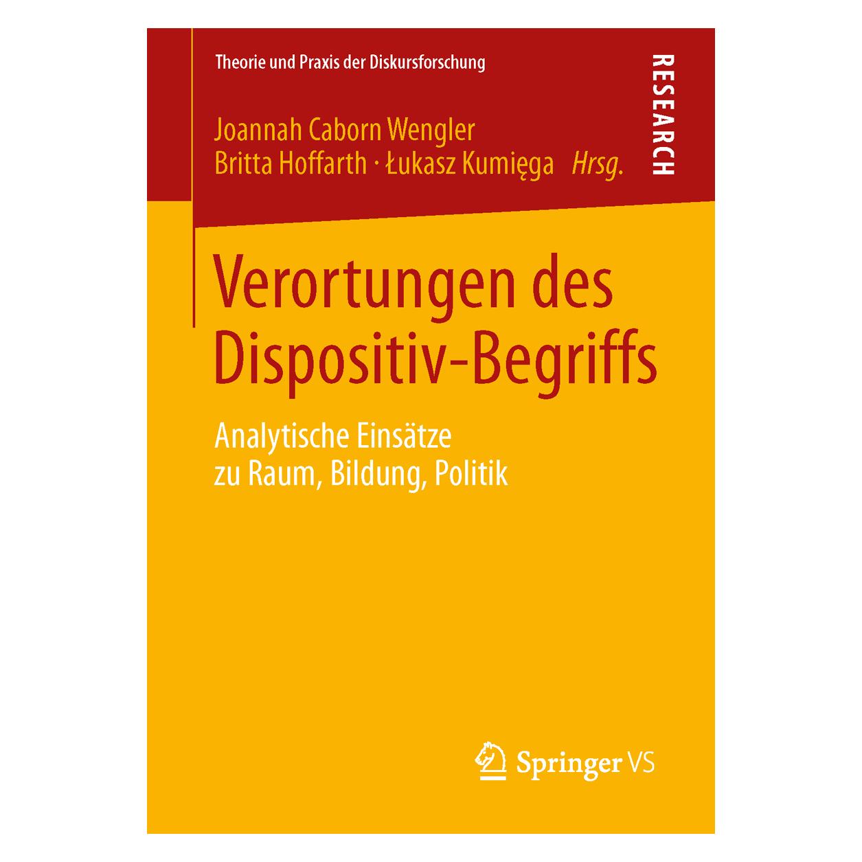 VS Verortungen des Dispositiv-Begriffs (Deutsch, Softcover, Britta Hoffarth, Joannah Caborn Wengler, Lukasz Kumiega) (8140654)