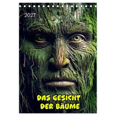 Das Gesicht der Bäume (Tischkalender 2027 DIN A5 hoch), CALVENDO Monatskalender