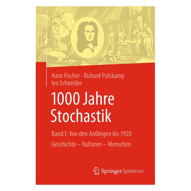 Springer 1000 Jahre Stochastik (Deutsch, Hardcover, Hans Fischer, Ivo Schneider, Richard Pulskamp) (65824297)