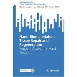 Nano-Biomaterials in Tissue Repair and Regeneration, Fachbücher von Sam, Mesut, Feza, Korkusuz