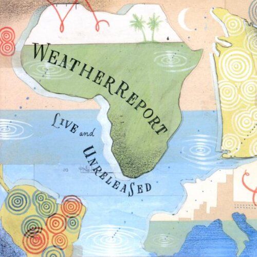 Weather Report - Live & Unreleased - Preis vom 09.10.2026 07:28:09 h