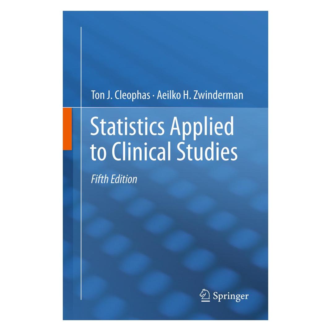 Springer Statistics Applied to Clinical Studies (Englisch, Softcover, Aeilko H. Zwinderman, Ton J. Cleophas) (55549174)