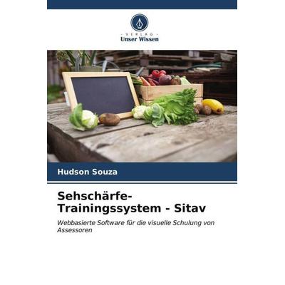 Sehschärfe-Trainingssystem - Sitav, Taschenbuch von Hudson Souza, Verlag Unser Wissen, 978-620-6-55496-7