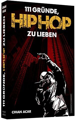 Cihan Acar - 111 Gründe, HipHop zu lieben - Preis vom 30.09.2026 09:01:18 h