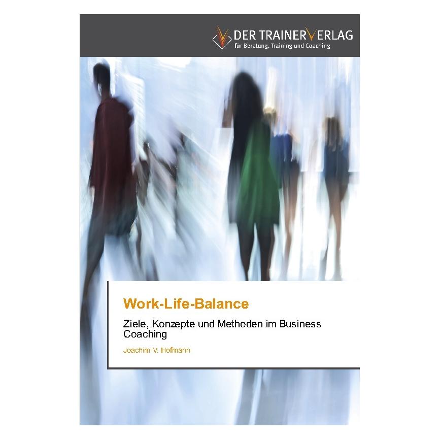 Deutscher Trainer Work-Life-Balance (Deutsch, Joachim V Hofmann, 2011) (7322605)