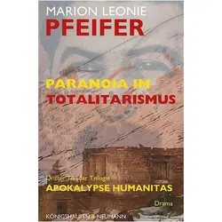 Paranoia im Totalitarismus, Belletristik von Marion Leonie Pfeifer