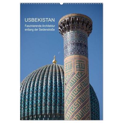 Usbekistan - Faszinierende Architektur entlang der Seidenstraße (Wandkalender 2027 DIN A2 hoch), CALVENDO Monatskalender