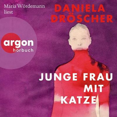 Junge Frau mit Katze - Daniela Dröscher, Audio, 9783732421770