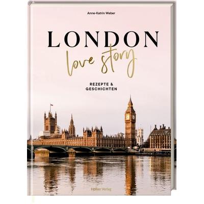 London Love Story, Gebundene Ausgabe von Anne-Katrin Weber, Hölker Verlag, 978-3-88117-287-5
