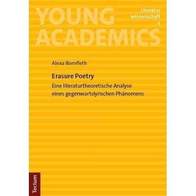 Erasure Poetry, Taschenbuch von Alexa Bornfleth, Tectum Wissenschaftsverlag, 978-3-689-00157-5