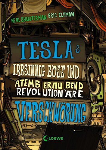 Eric Elfman - Teslas irrsinnig böse und atemberaubend revolutionäre Verschwörung: Band 2 - Preis vom 09.10.2026 07:28:09 h