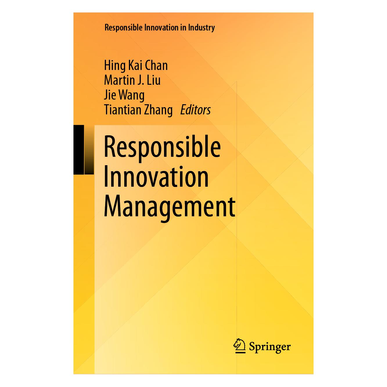 Springer Responsible Innovation Management (Englisch, Hardcover, Hing Kai Chan, Jie Wang, Martin J. Liu, Tiantian Zhang) (63725687)