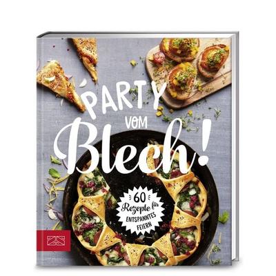 Party vom Blech, Gebundene Ausgabe von ZS-Team, ZS - ein Verlag der Edel Verlagsgruppe