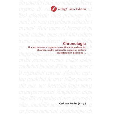 Chronologia, Taschenbuch von , Verlag Classic Edition, 978-3-8397-0252-9