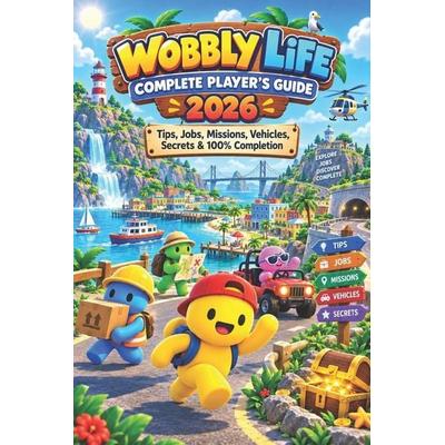 WOBBLY LIFE COMPLETE PLAYER'S GUIDE 2026, Taschenbuch von David T. Desimone, Independently Published