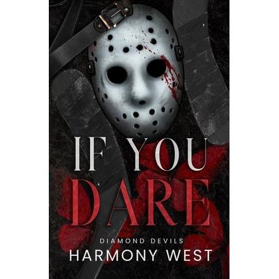 If You Dare, Taschenbuch von Harmony West, Westword Press