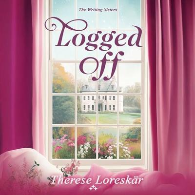 Logged Off - Therese Loreskär, Audio, 9789189954632