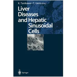 Liver Diseases and Hepatic Sinusoidal Cells, Fachbücher von Kyuichi Tanikawa, Takato Ueno