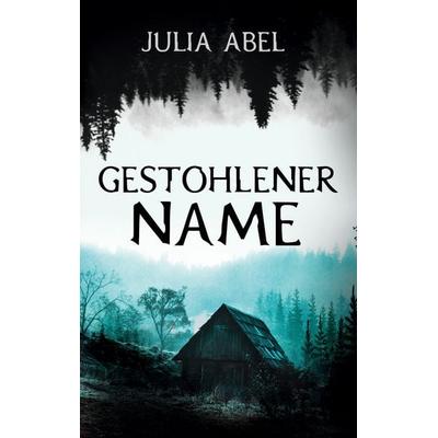 Gestohlener Name, Taschenbuch von Julia Abel, Twentysix Crime