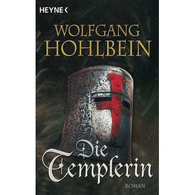Die Templerin / Die Templer Saga Band 1, Taschenbuch von Wolfgang Hohlbein, Heyne, 978-3-453-17738-3