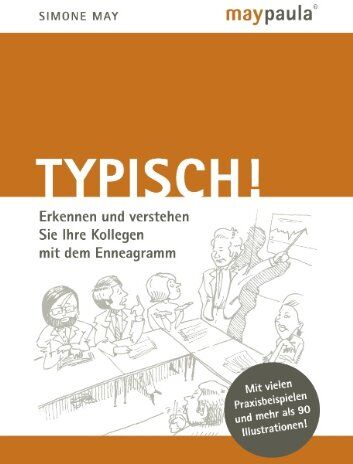 Simone May - Typisch! Erkennen und verstehen Sie Ihre Kollegen mit dem Enneagramm - Preis vom 11.10.2026 03:10:56 h