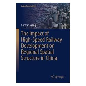 Umbreit The Impact of High-Speed Railway Development on Regional Spatial Structure in Ch (Englisch, Softcover, Yunyun Wang) (74730025)