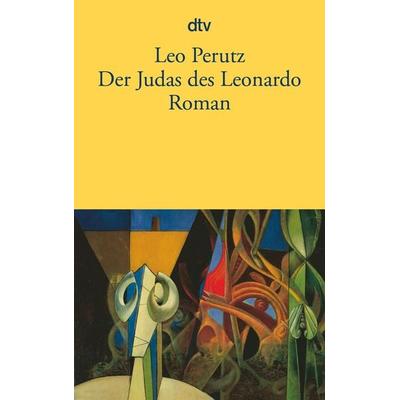 Der Judas des Leonardo, Taschenbuch von Leo Perutz, dtv, 978-3-423-13304-3