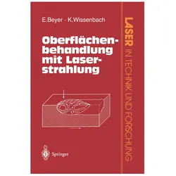 Oberflächenbehandlung mit Laserstrahlung, Fachbücher von Eckhard Beyer, K Wissenbach