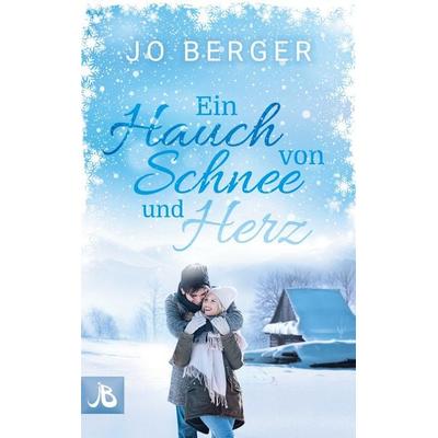 Ein Hauch von Schnee und Herz, Taschenbuch von Jo Berger, BoD – Books on Demand, 978-3-7597-9493-2