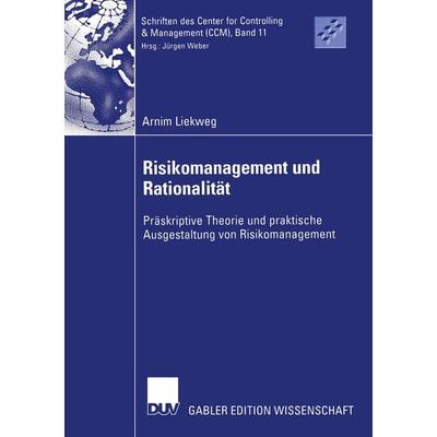 Risikomanagement und Rationalität, Taschenbuch von Arnim Liekweg, Deutscher Universitätsverlag, 978-3-8244-7973-3