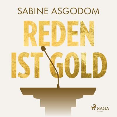 Reden ist Gold - Sabine Asgodom, Audio, 9788728131596