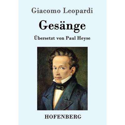 Gesänge, Taschenbuch von Giacomo Leopardi, Hofenberg, 978-3-86199-601-9