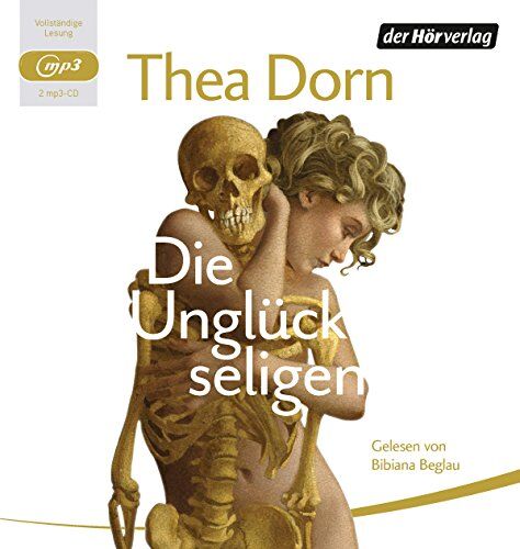 Thea Dorn - Die Unglückseligen - Preis vom 17.10.2026 19:25:27 h