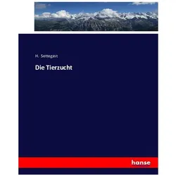 Die Tierzucht, Fachbücher von H. Settegast