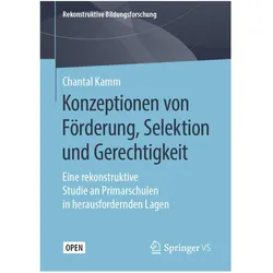 Konzeptionen von Förderung, Selektion und Gerechtigkeit, Fachbücher von Chantal Kamm