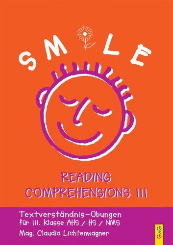 Claudia Lichtenwagner - Smile 3 - Reading Comprehensions: Textverständnis-Übungen für die 3. Klasse AHS/HS/NMS - Preis vom 02.10.2026 23:42:20 h