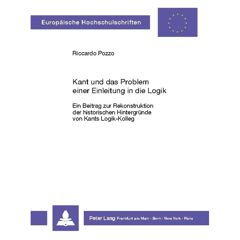 Peter Lang Kant und das Problem einer Einleitung in die Logik (Deutsch, Softcover, Riccardo Pozzo) (56035460)