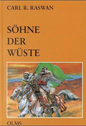 Raswan, Carl R. - Söhne der Wüste: Erinnerungen aus meiner Beduinenzeit und meinem Leben als Züchter arabischer Pferde (Documenta Hippologica) - Preis vom 11.10.2026 15:43:13 h