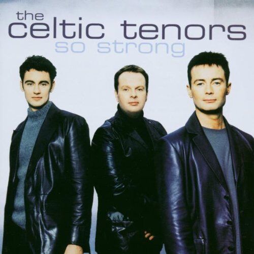 the Celtic Tenors - So Strong - Preis vom 11.10.2026 15:43:13 h