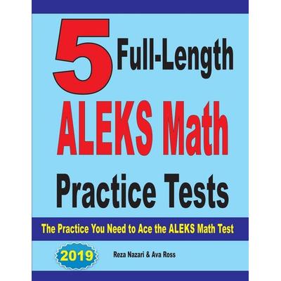 5 Full Length ALEKS Math Practice Tests, Taschenbuch von Reza Nazari,Ava Ross, Effortless Math Education, 978-1-64612-109-0