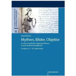 Mythen, Bilder, Objekte, Fachbücher von Astrid Windus