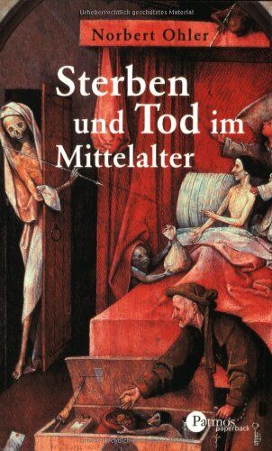 Norbert Ohler - Sterben und Tod im Mittelalter - Preis vom 10.10.2026 11:48:34 h
