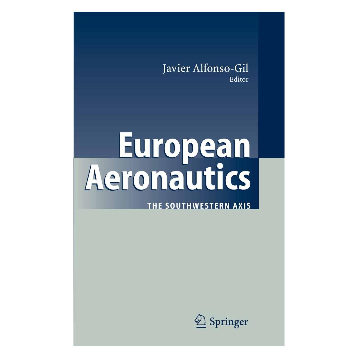 Springer European Aeronautics (Englisch, Hardcover, Javier Alfonso-Gil) (9783540356462)