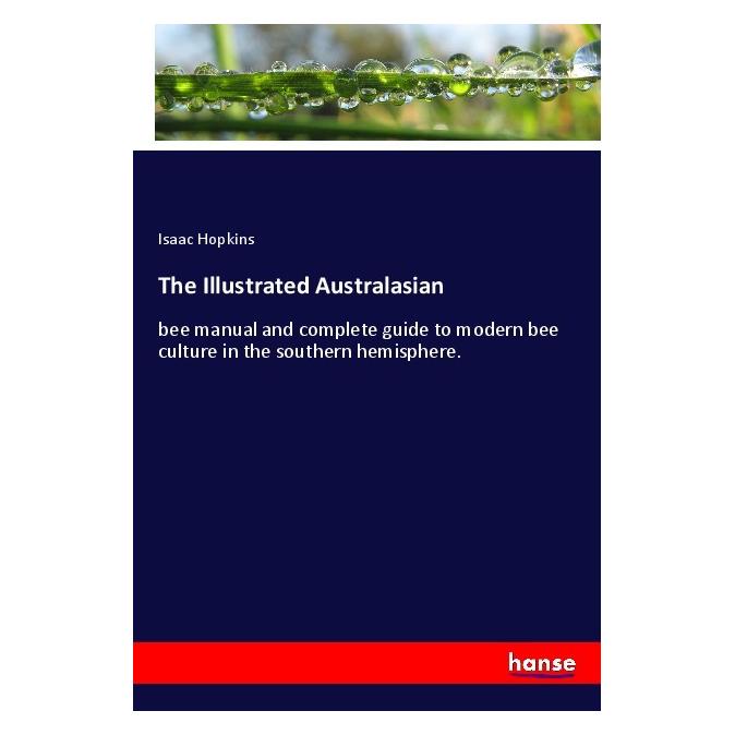 Hansebooks The Illustrated Australasian (Englisch, Softcover, Isaac Hopkins) (55999257)