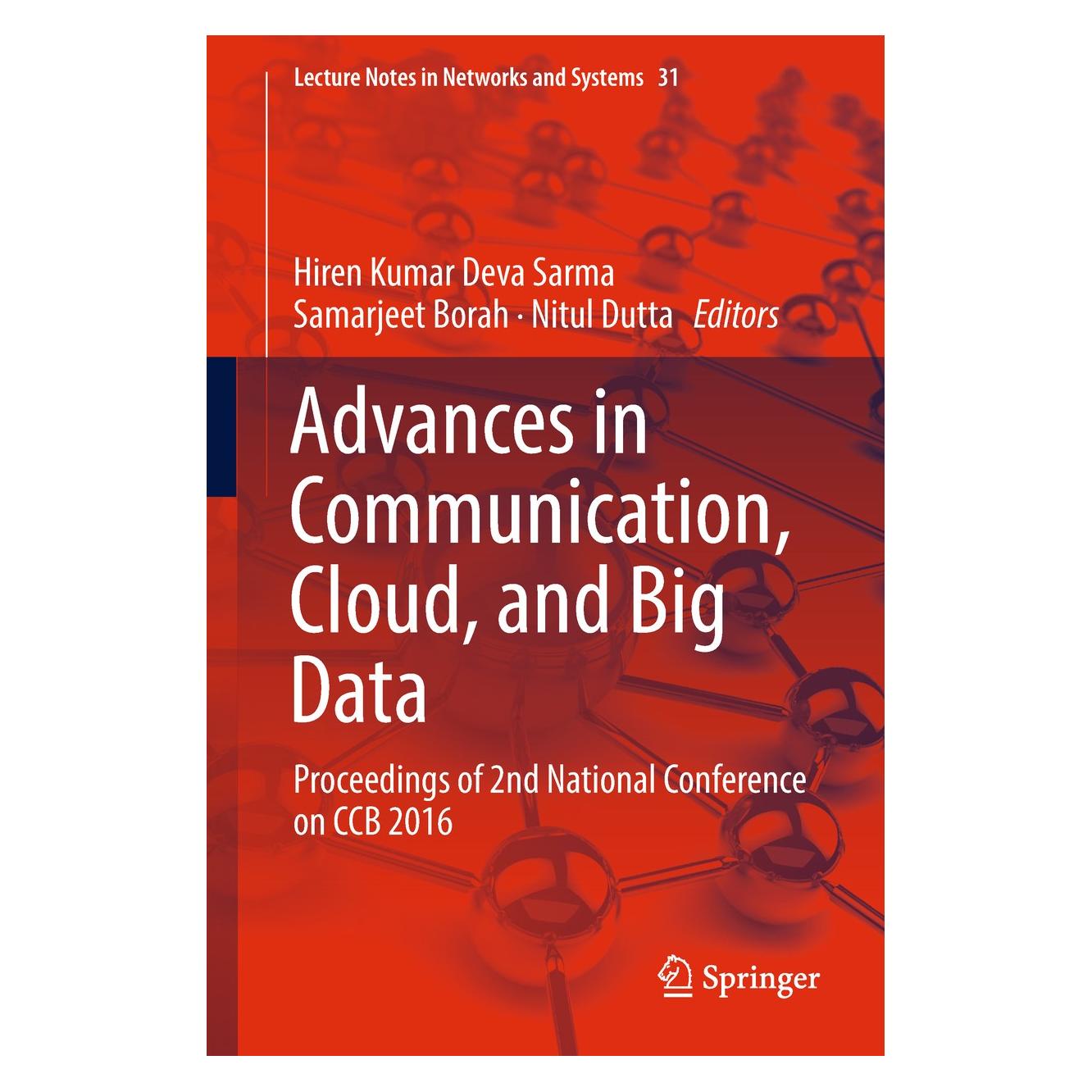 Springer Advances in Communication, Cloud, and Big Data (Englisch, Hardcover, Hiren Kumar Deva Sarma, Nitul Dutta, Samarjeet Borah) (9789811089107)