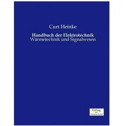 Handbuch der Elektrotechnik, Fachbücher von Curt Heinke