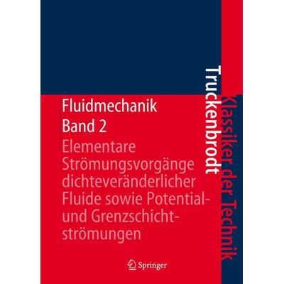 Fluidmechanik, Gebundene Ausgabe von Erich A. Truckenbrodt, Springer Berlin, 978-3-540-79023-5